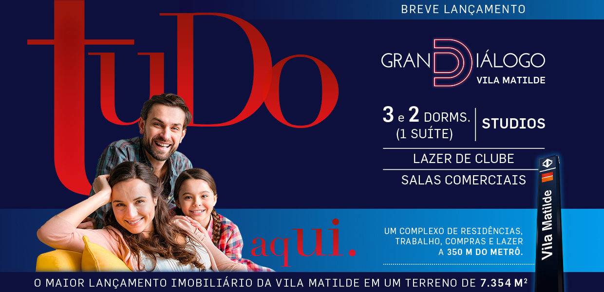 Banner do Grand Diálogo Vila Matilde - Breve Lançamento